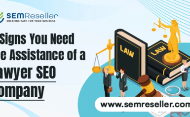7 Signs You Need the Assistance of a Lawyer SEO Company
